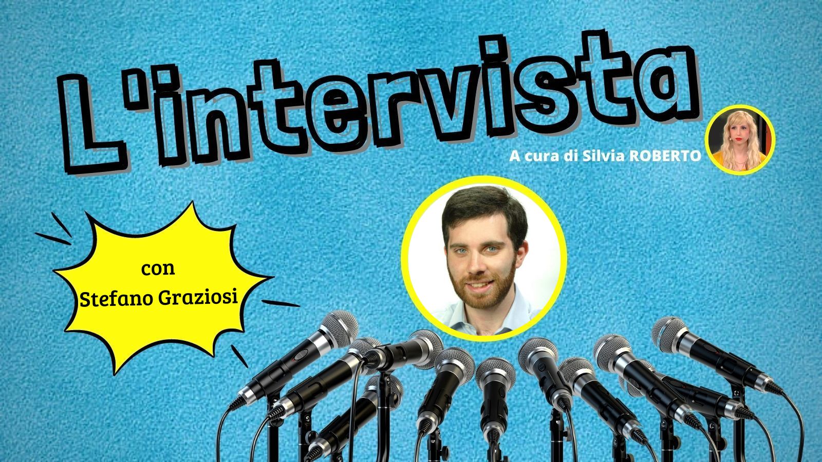 silvia roberto intervista stefano graziosi